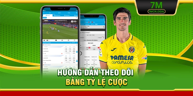 7M - Livescore Tỷ Số Trực Tuyến 7MCN, Tỷ Lệ Kèo Nhà Cái 24h 15 Hướng dẫn theo dõi bảng tỷ lệ cược